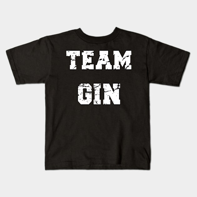 Team Gin Kids T-Shirt by Rayraypictures